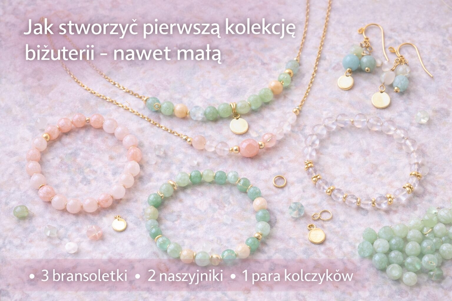 Jak stworzyć pierwszą kolekcję biżuterii